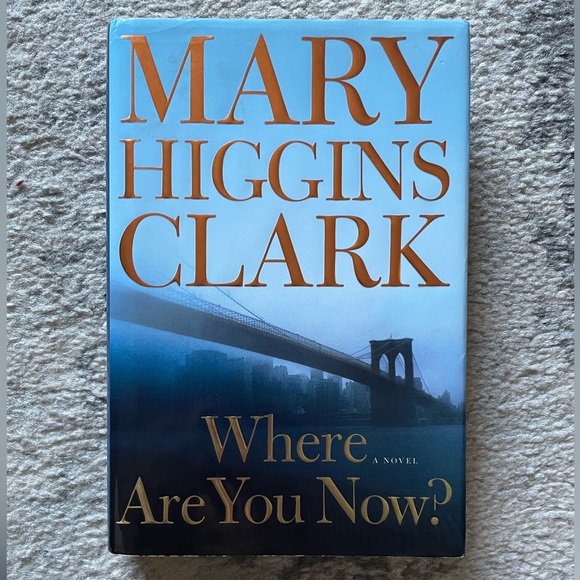 Mary Higgins Clark Other - {Where Are You Now?} by Mary Higgins Clark (Hardcover)